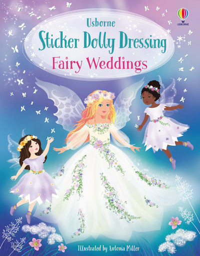 Sticker Dolly Dressing Fairy Weddings: A Sticker Activity Book About Magical Weddings for Children (Ages 5-8)