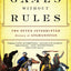 Games Without Rules