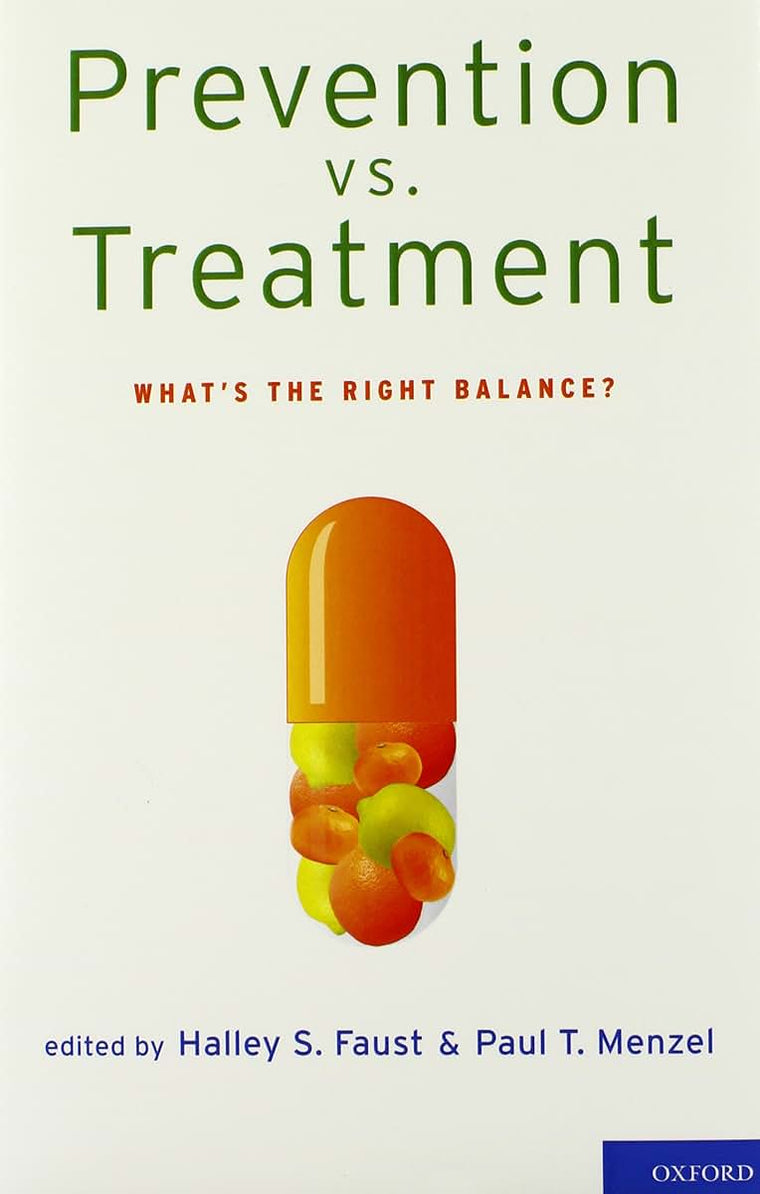 Prevention vs. Treatment: What's the Right Balance?