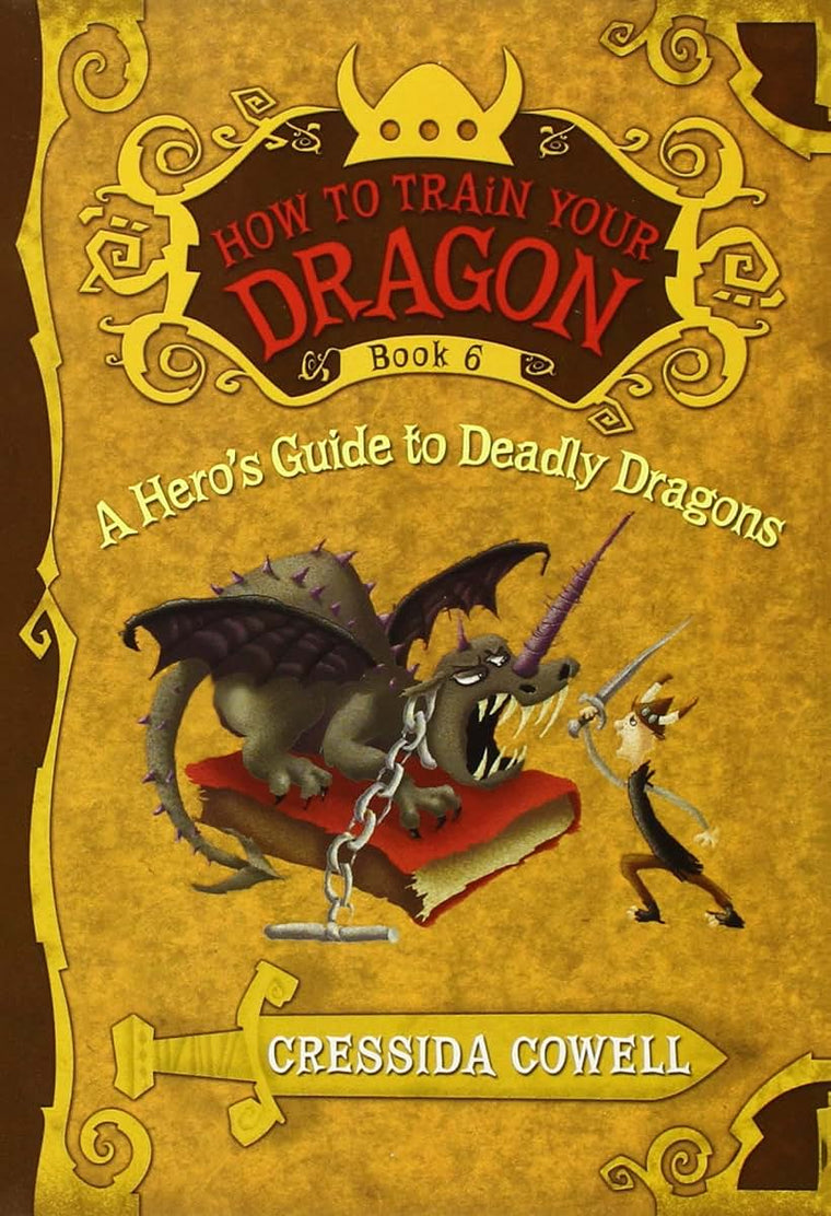A Hero's Guide to Deadly Dragons (How to Train Your Dragon, Book 6) (How to Train Your Dragon, 6)