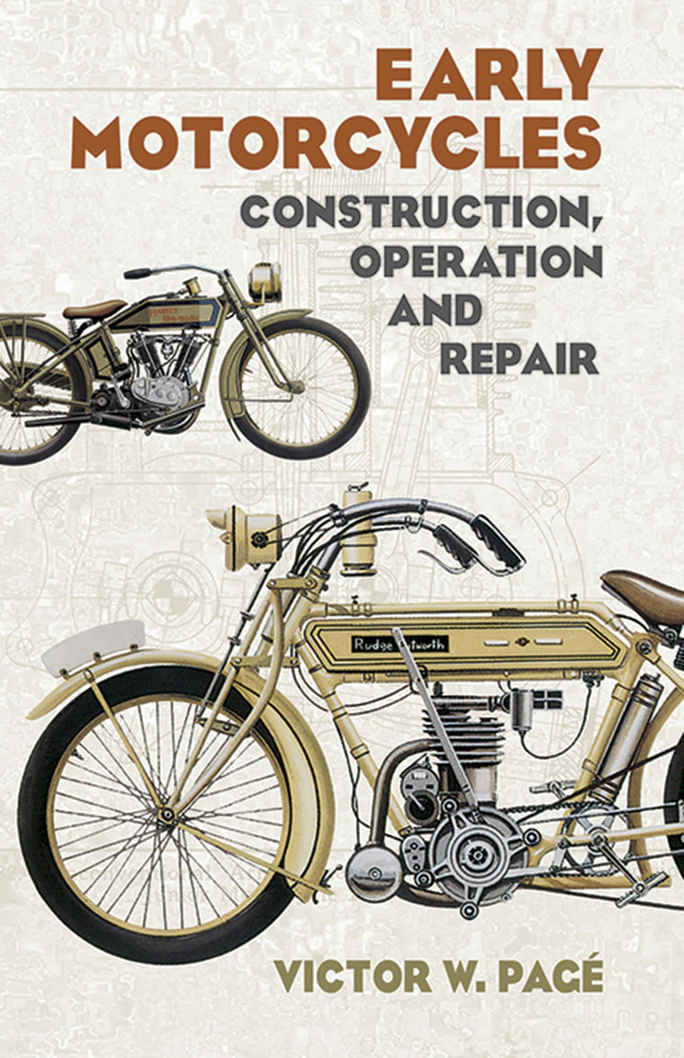 Early Motorcycles: Construction, Operation and Repair (Dover