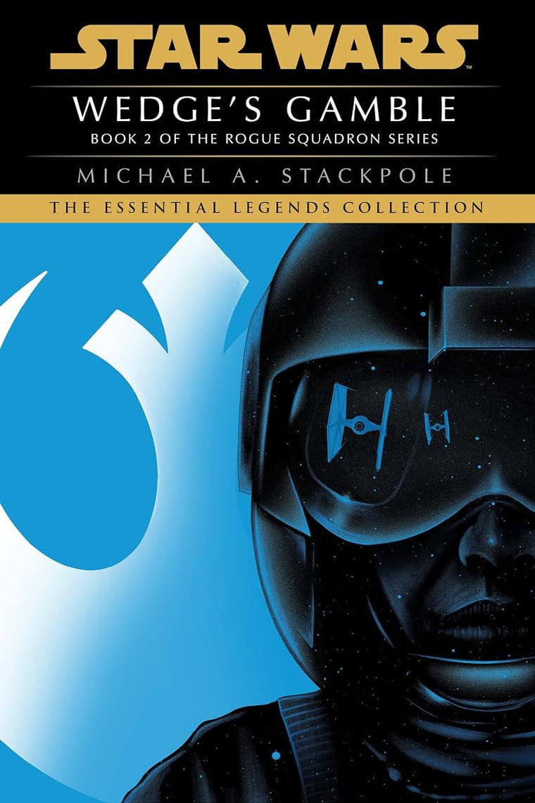 Wedge's Gamble: Star Wars Legends (Rogue Squadron) (Star Wars: Rogue Squadron- Legends)
