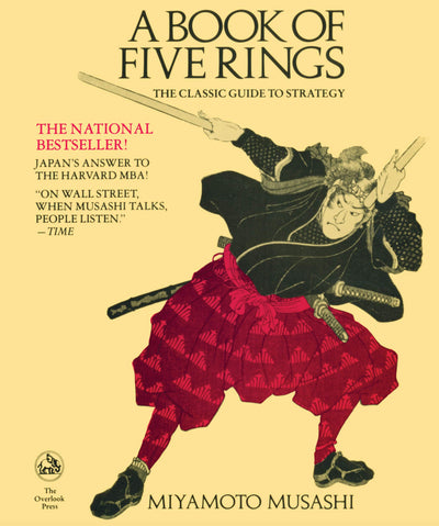 A Book of Five Rings: The Classic Guide to Strategy by Musas
