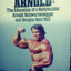 Arnold: The Education of a Bodybuilder