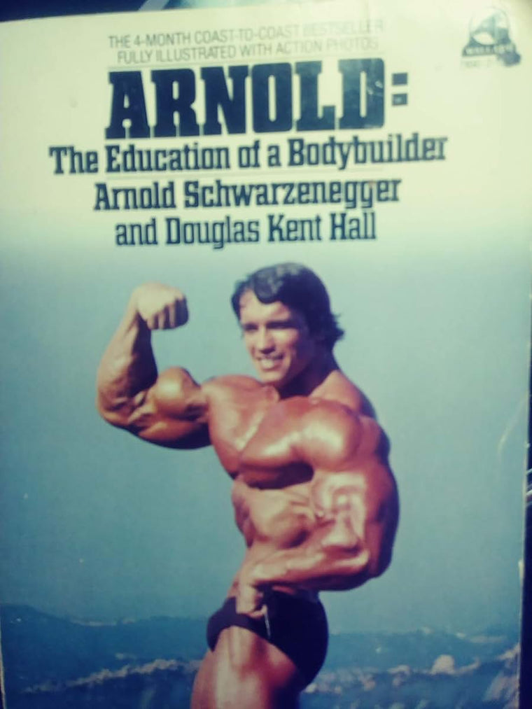 Arnold: The Education of a Bodybuilder