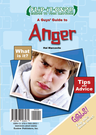 A Guys' Guide to Anger/ A Girls' Guide to Anger (Flip-it-Over Guides to Teen Emotions)