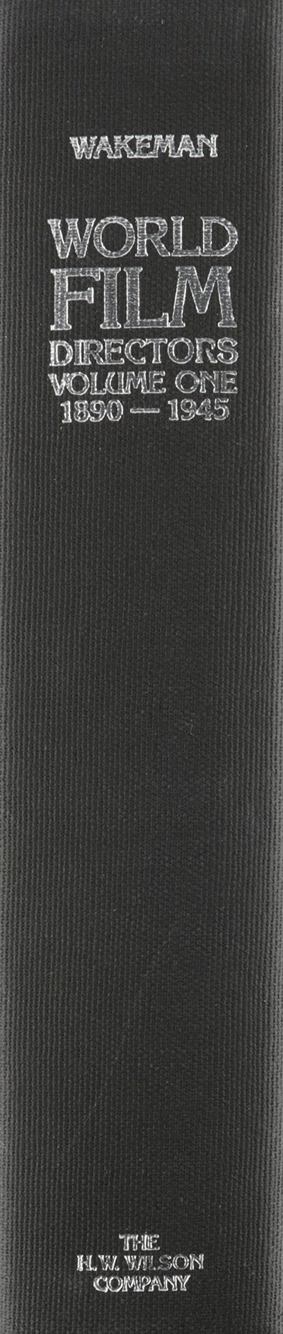 World Film Directors: Volume One 1890-1945
