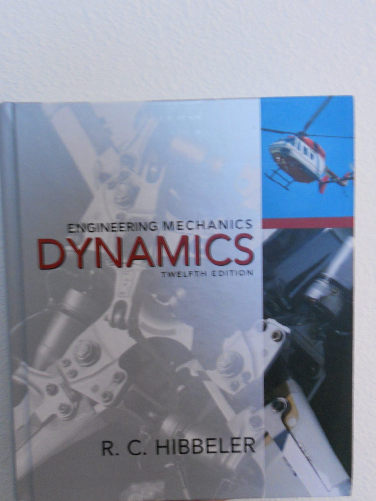 Engineering Mechanics: Dynamics (12th Edition) by Hibbeler,