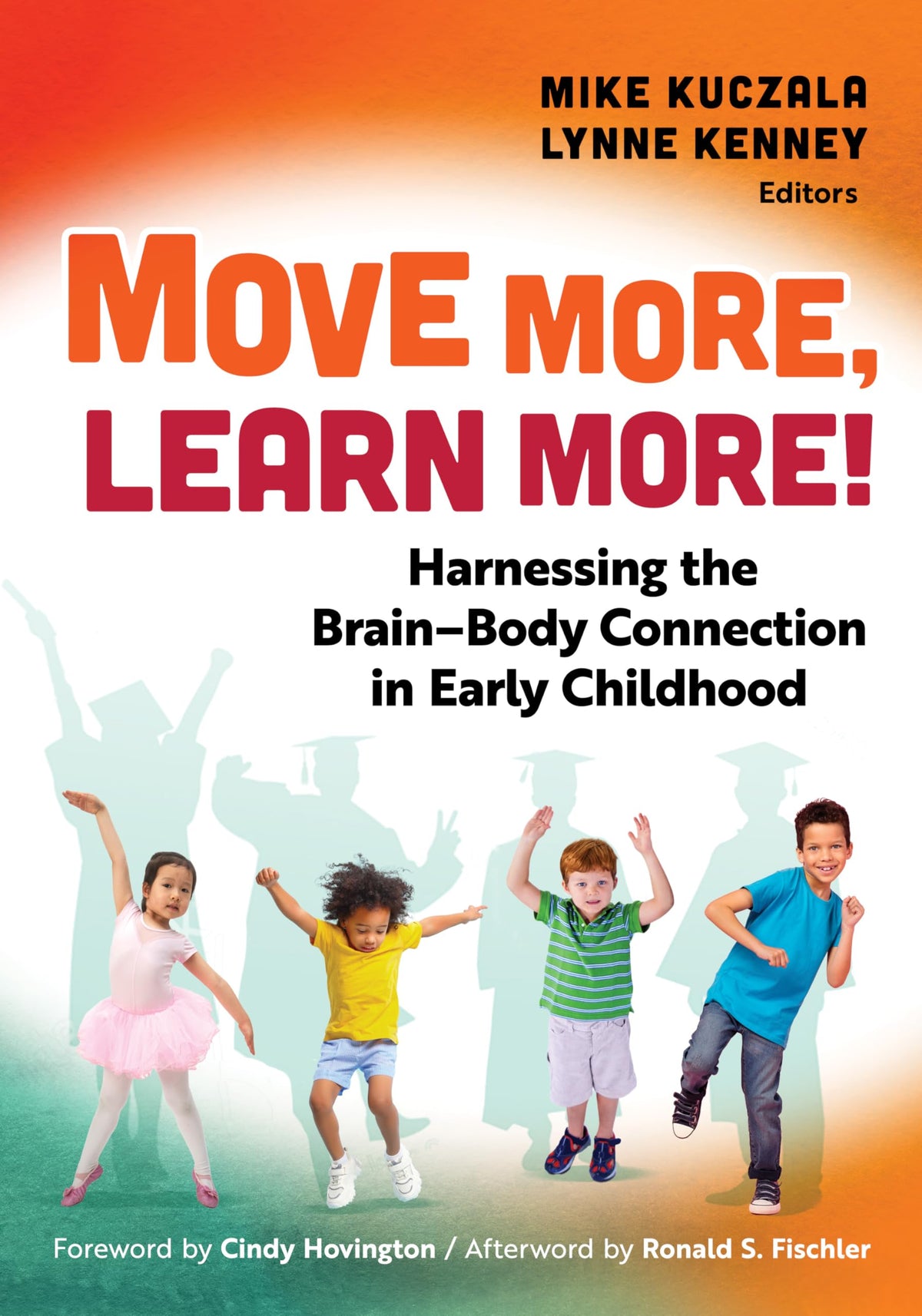 Move More, Learn More!: Harnessing the Brain-Body Connection in Early Childhood