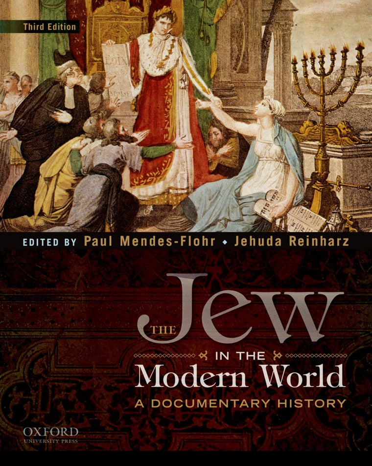 The Jew in the Modern World: A Documentary History by Mendes