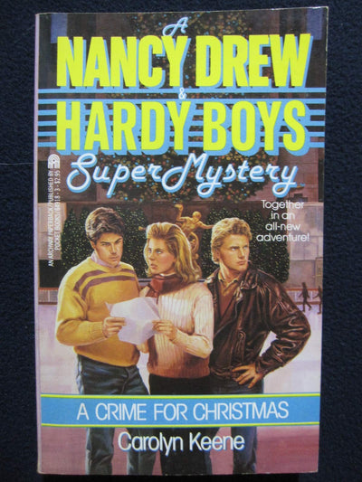 A Crime for Christmas (Nancy Drew & Hardy Boys Super Mysteries #2)