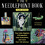 The Needlepoint Book: New, Revised, and Updated Third Edition