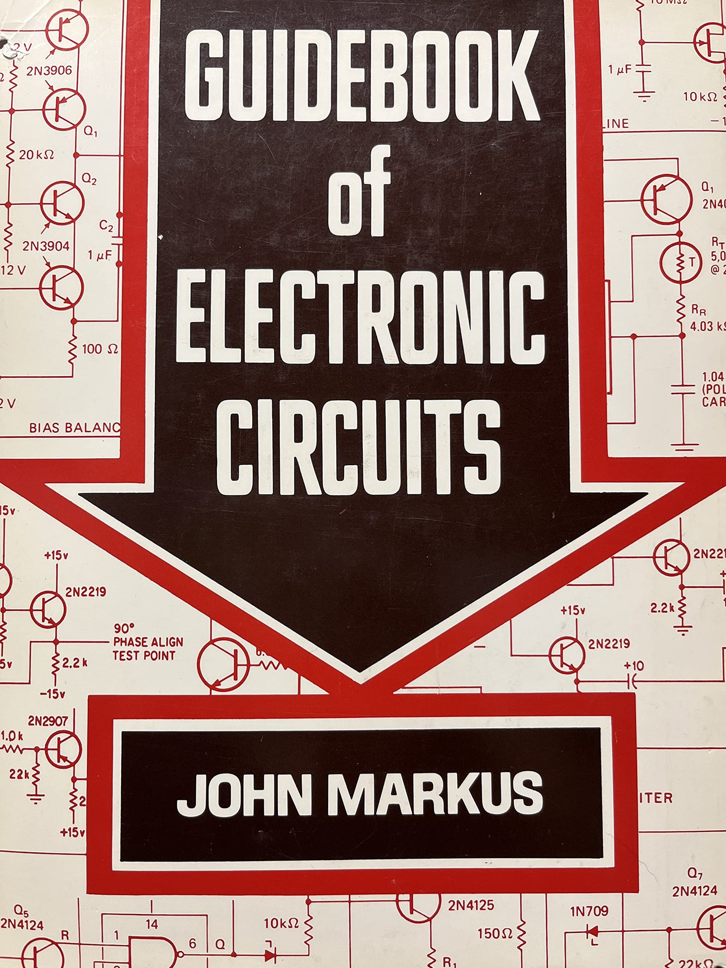 Guidebook of Electronic Circuits by Markus, John