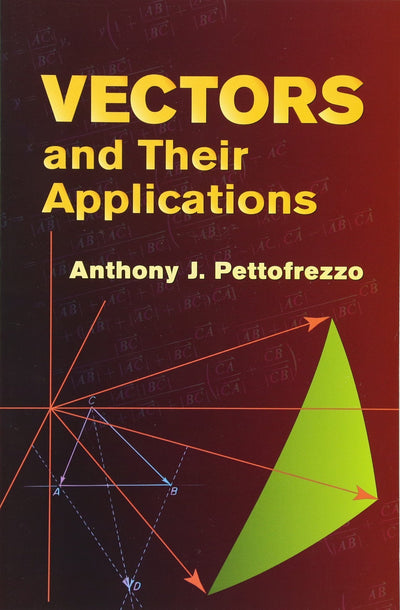 Vectors and Their Applications (Dover Books on Mathematics)
