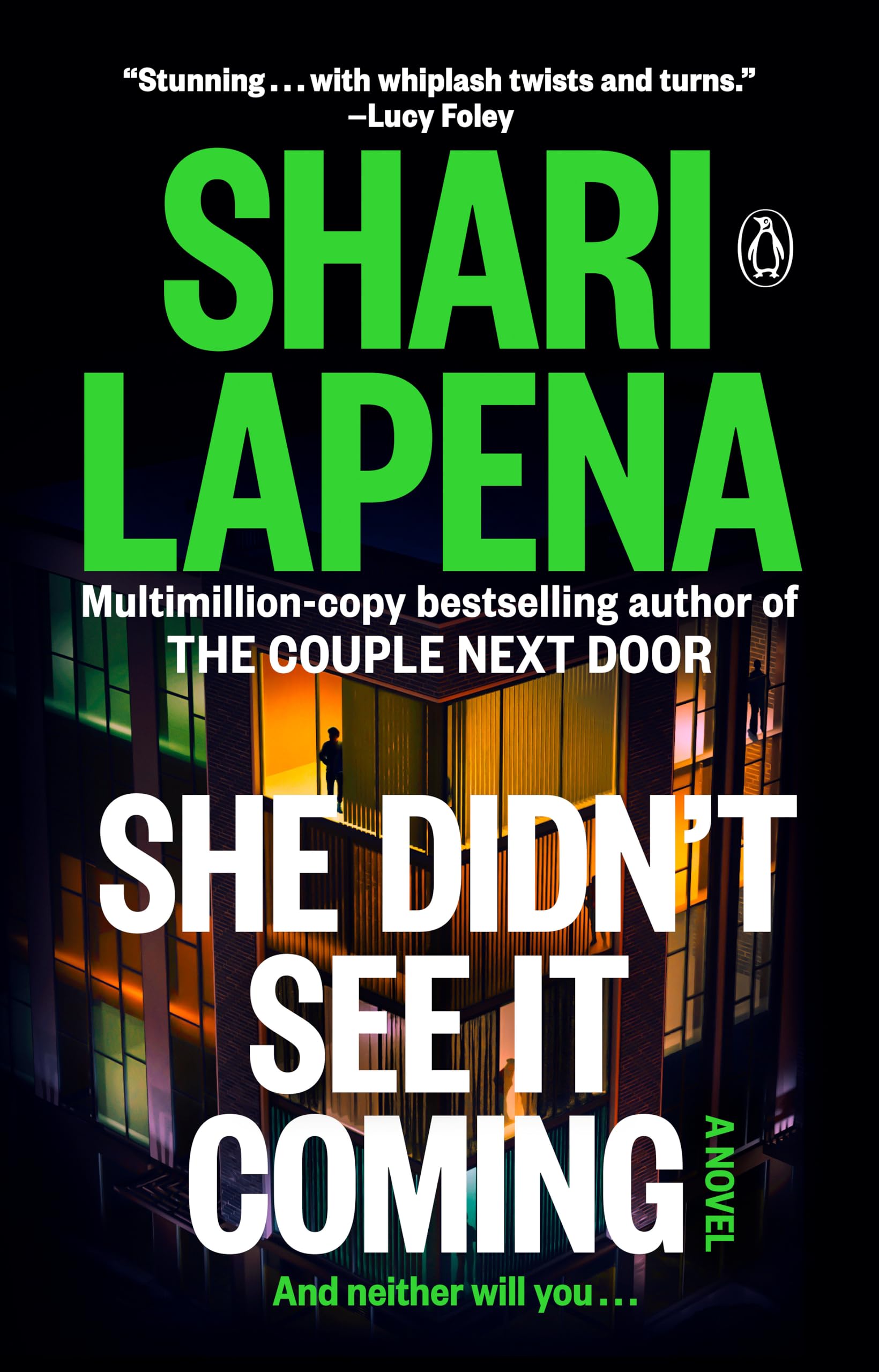 She Didn't See It Coming: A Novel