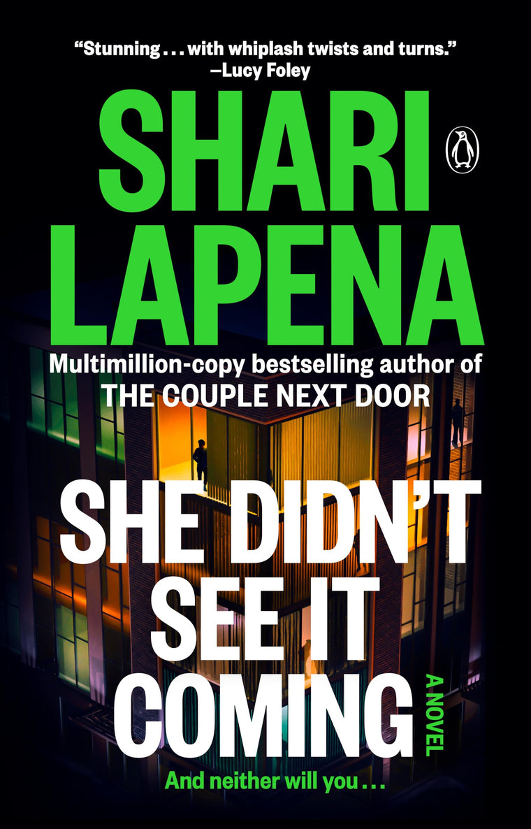 She Didn't See It Coming: A Novel