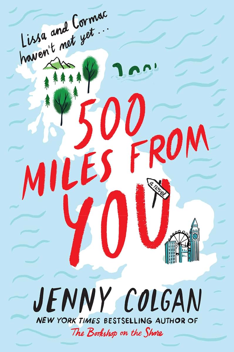 500 Miles from You: A Novel (Scottish Village of Kirrenfief, 3)