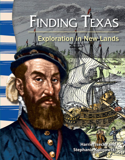 Teacher Created Materials - Primary Source Readers: Finding Texas - Exploration in New Lands - Grade 4 - Guided Reading Level S
