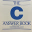 The C Answer Book: Solutions to the Exercises in 'The C Programming Language,' Second Edition