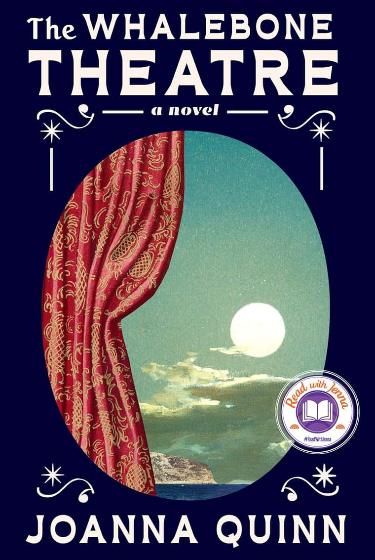 The Whalebone Theatre: A Read with Jenna Pick: A novel