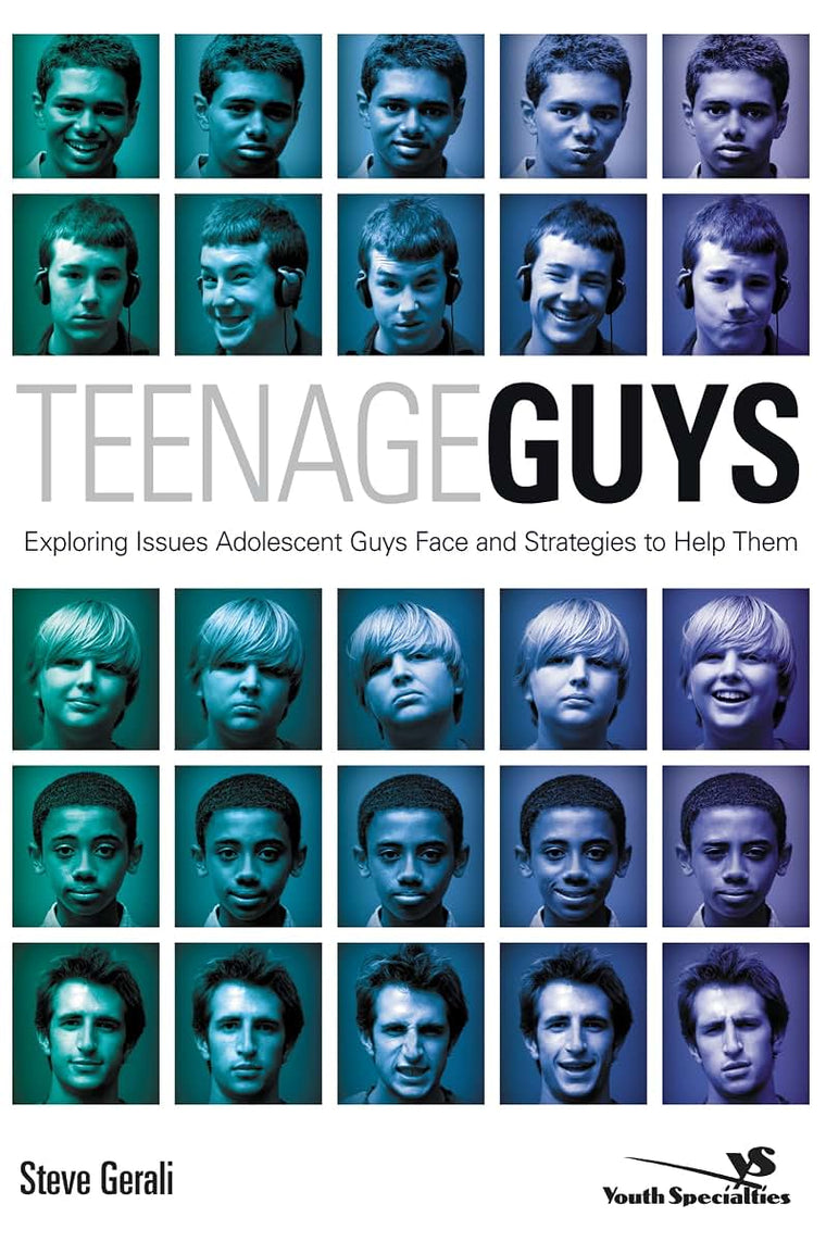 Teenage Guys: Exploring Issues Adolescent Guys Face and Strategies to Help Them (Youth Specialties (Paperback))