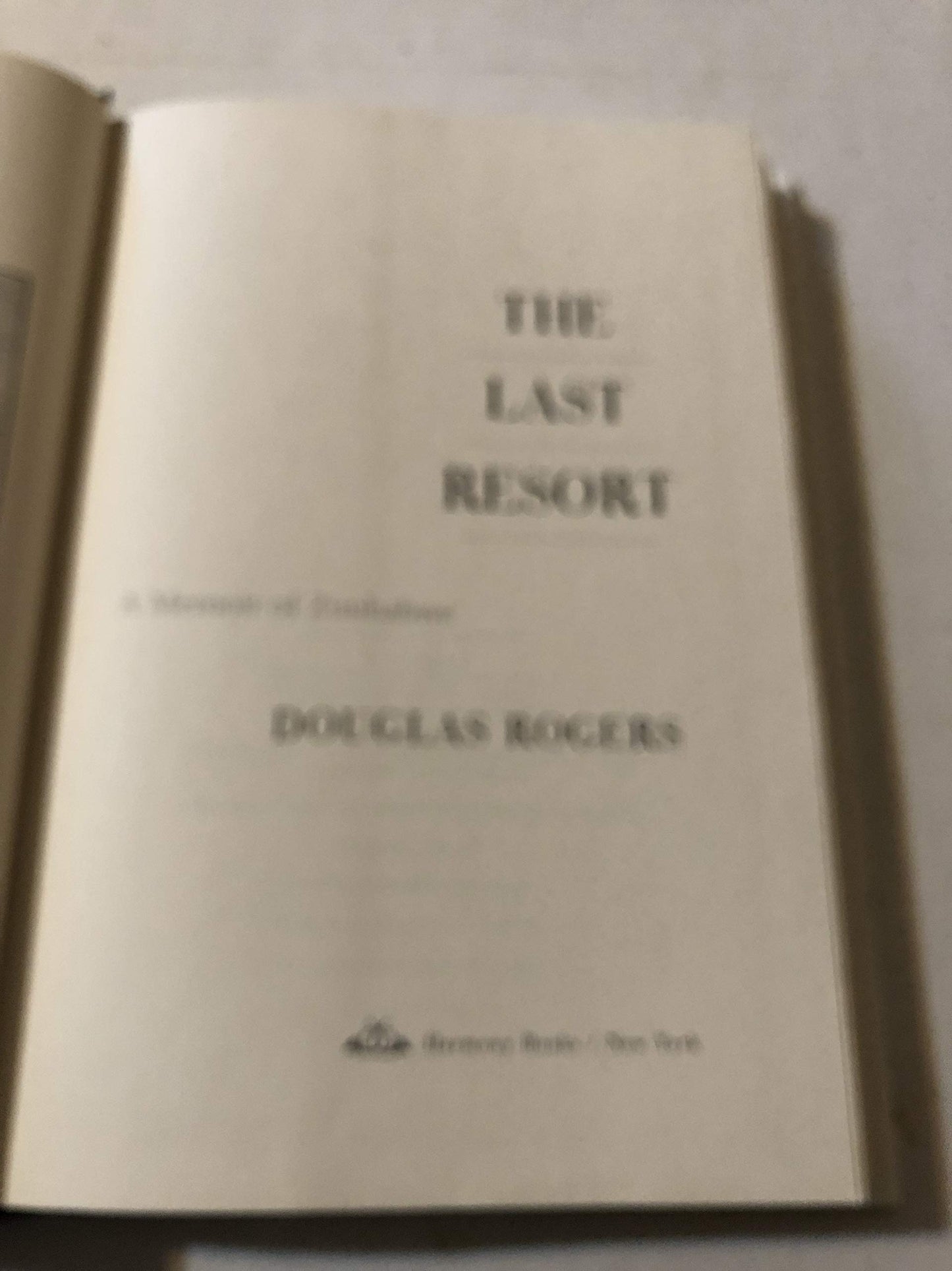 The Last Resort: A Memoir of Zimbabwe