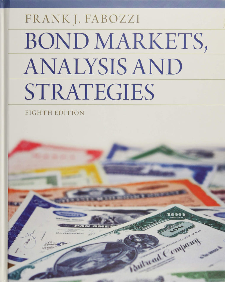 Bond Markets, Analysis and Strategies by Fabozzi PhD CFA CPA