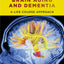 Understanding Brain Aging and Dementia: A Life Course Approach