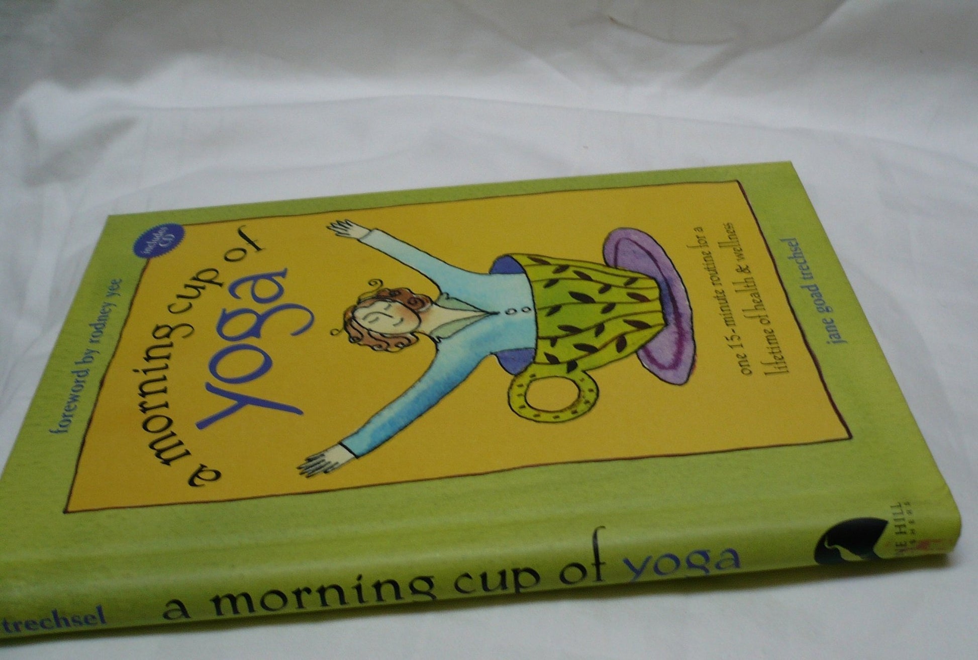 A Morning Cup of Yoga: One 15-minute Routine for a Lifetime of Health & Wellness (Book and CD)