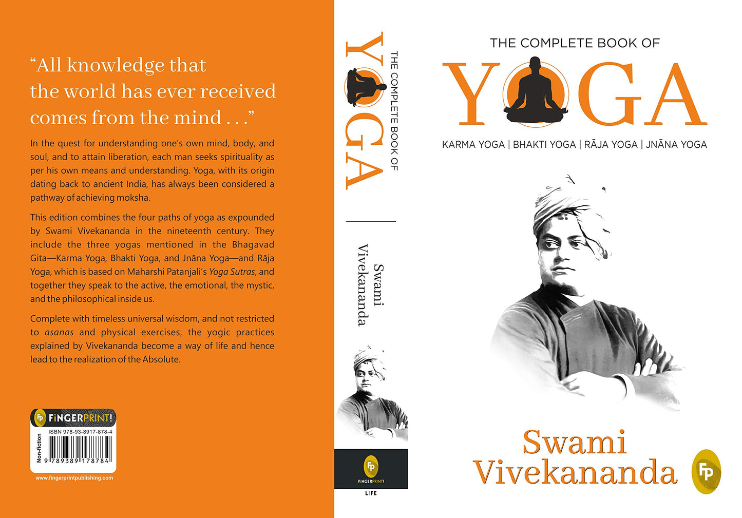 Complete Book of Yoga: Karma Yoga, Bhakti Yoga, Raja Yoga, Jnana Yoga, The