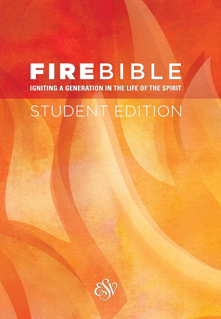 ESV Fire Bible Student Edition (Hardcover): English Standard Version