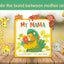 My Mama: A Baby book about Mother's love!