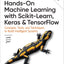Hands-On Machine Learning with Scikit-Learn, Keras, and TensorFlow: Concepts, Tools, and Techniques to Build Intelligent Systems