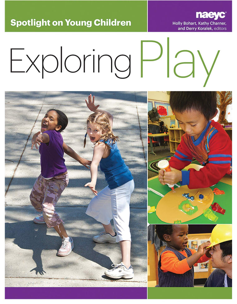 Spotlight on Young Children: Exploring Play (Spotlight on Young Children series)