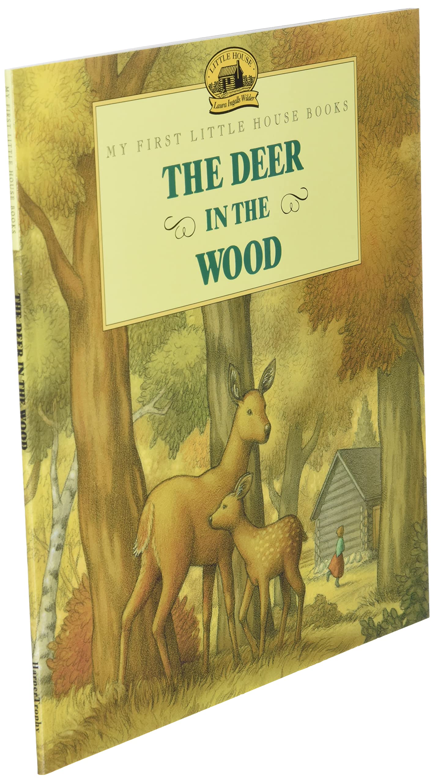 The Deer in the Wood (Little House Picture Book)