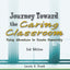 Journey Toward the Caring Classroom 2nd Edition: Using Adventure to Create Community