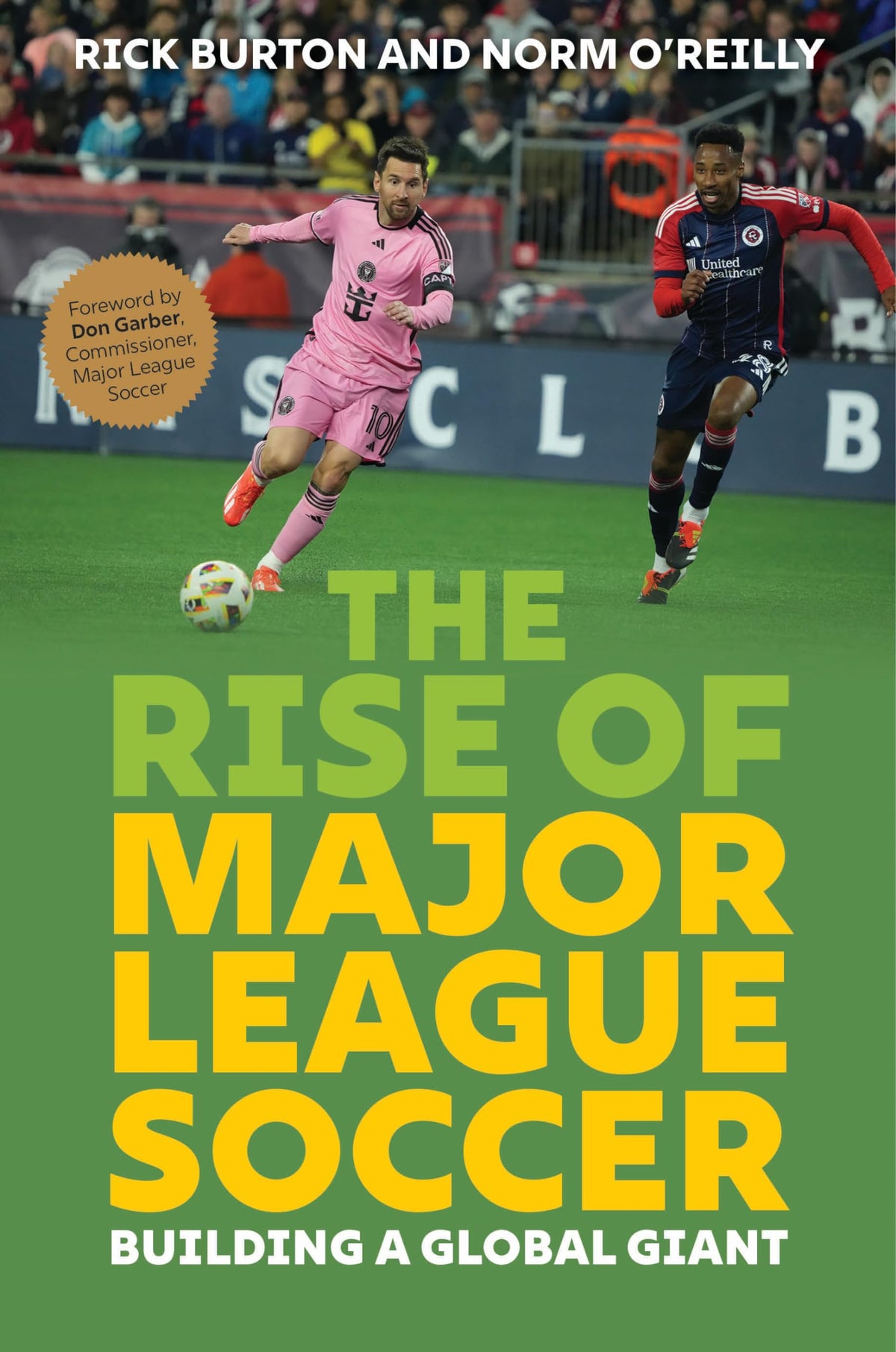The Rise of Major League Soccer: Building a Global Giant