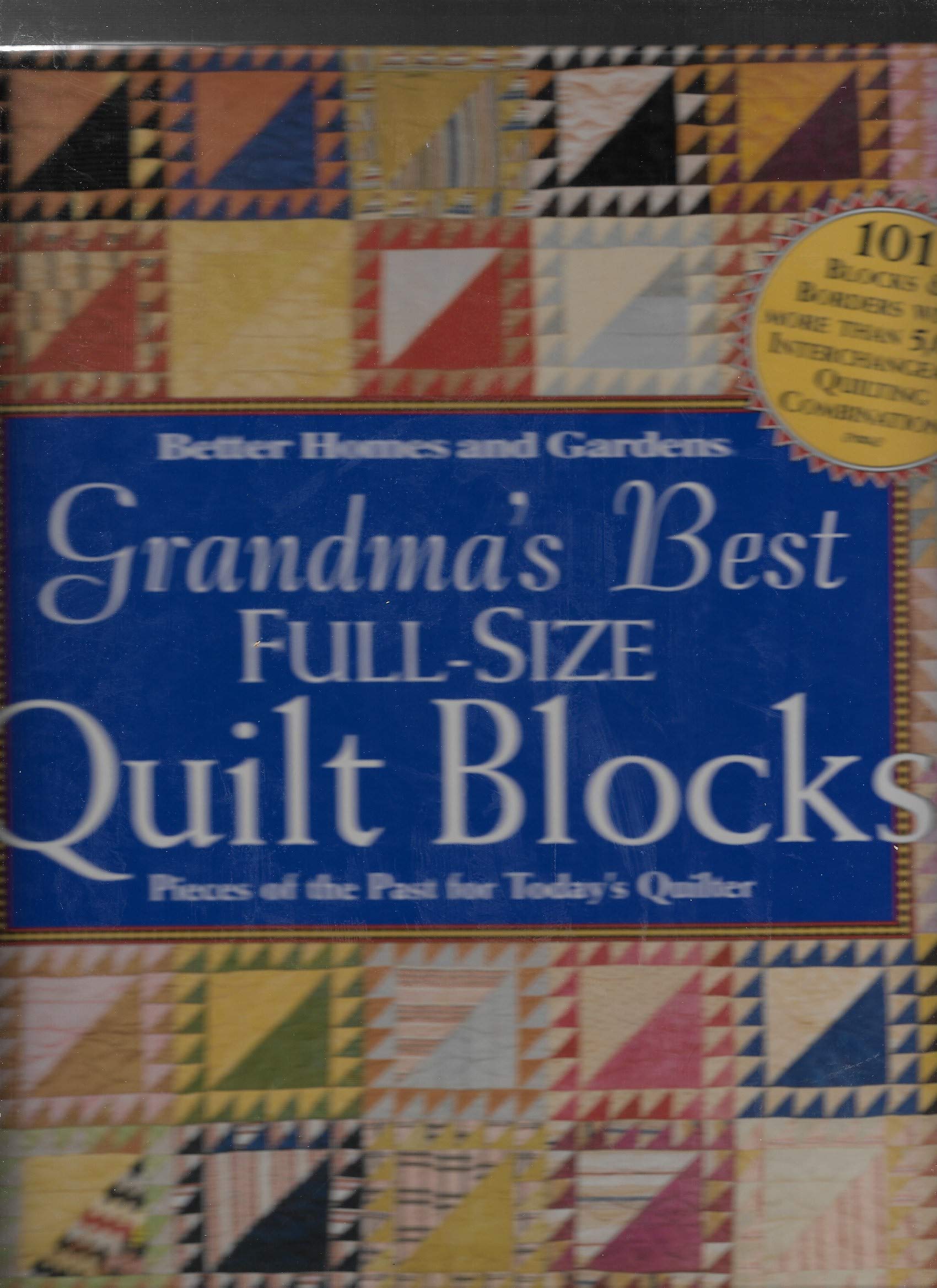 Grandmas Best Full-Size Quilt Blocks