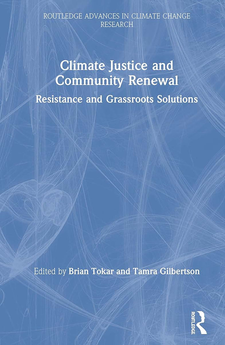 Climate Justice and Community Renewal (Routledge Advances in Climate Change Research)