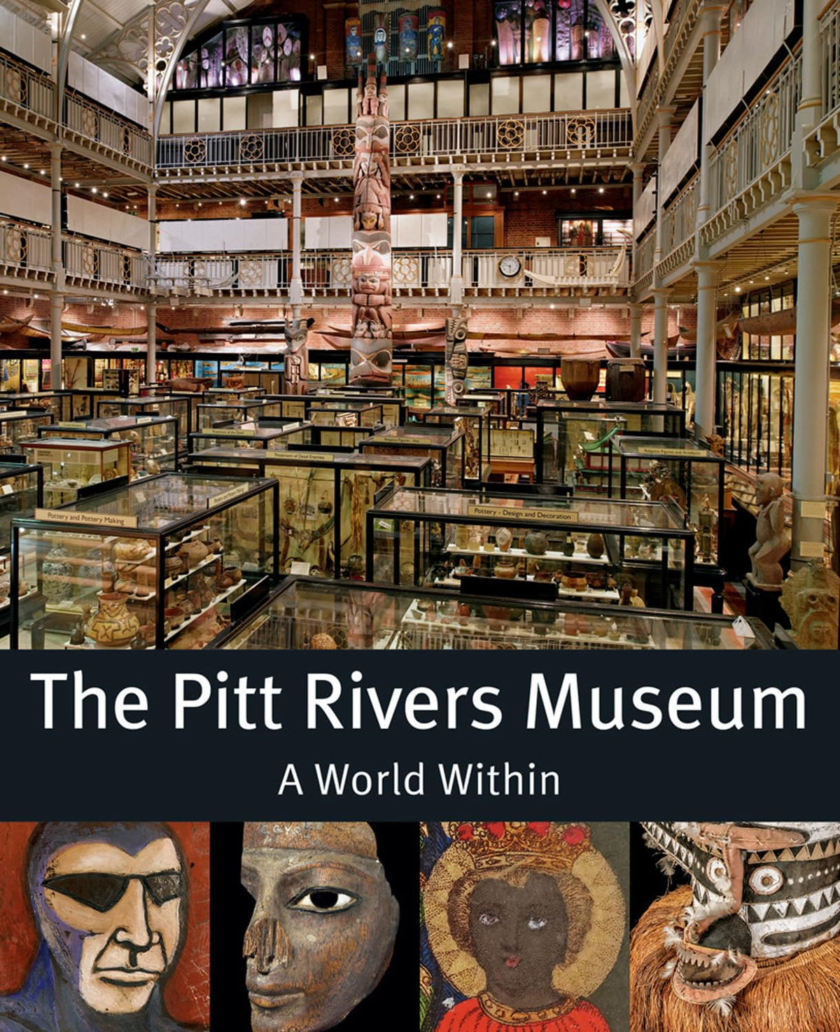 The Pitt Rivers Museum: A World Within