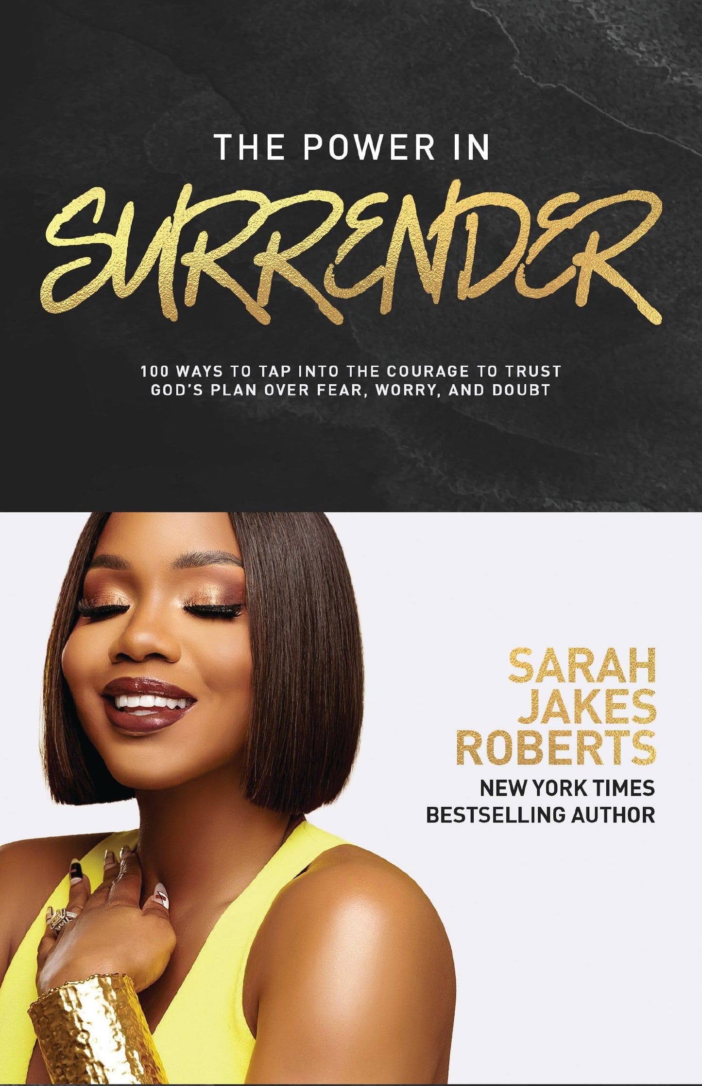 The Power in Surrender: 100 Ways to Tap into the Courage to Trust Gods Plan Over Fear, Worry, and Doubt (A 100-Day Devotional)