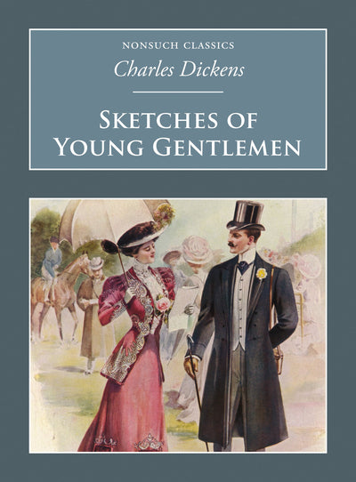 Sketches of Young Gentlemen (Nonsuch Classics)