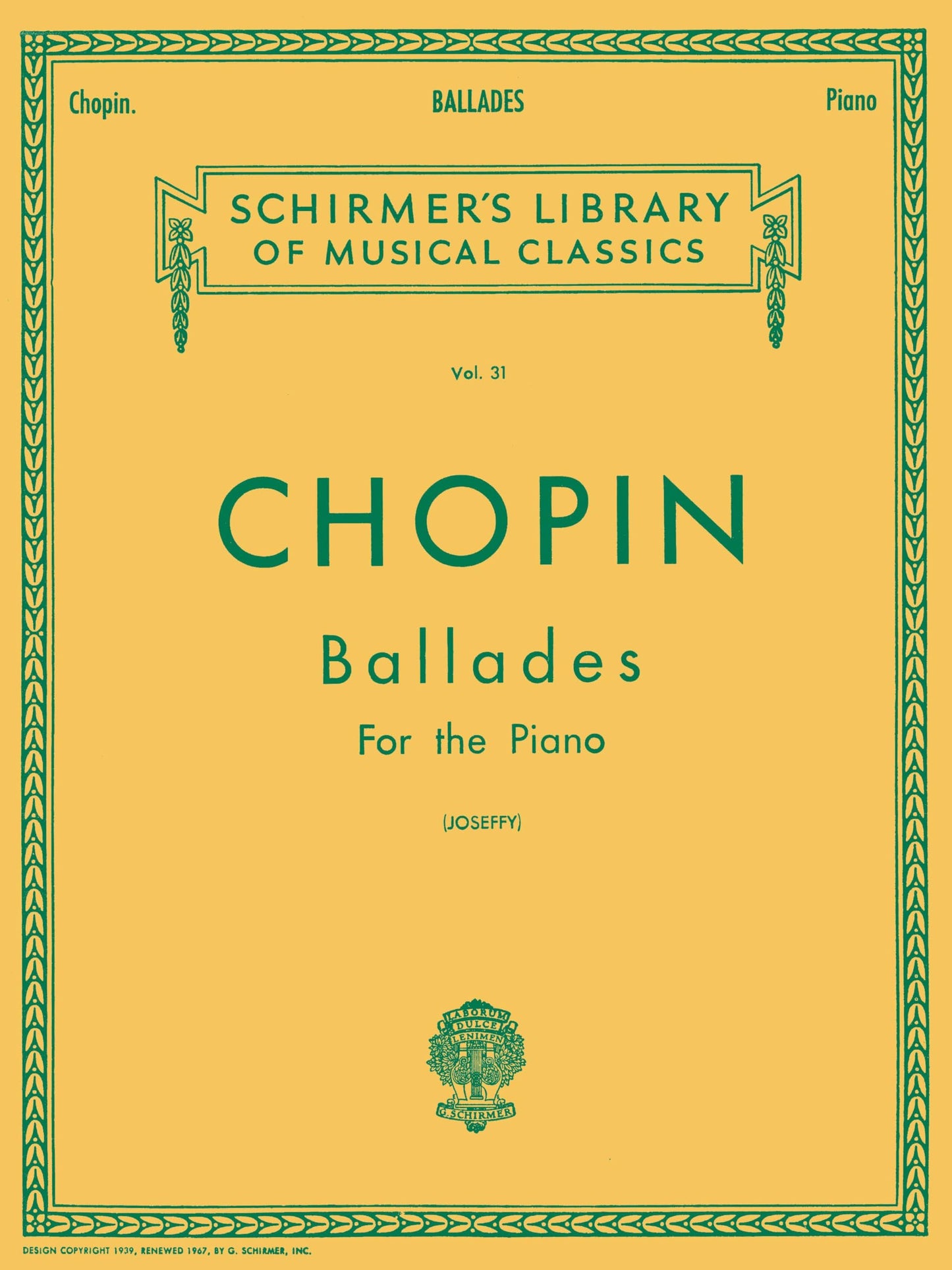 Ballades for the Piano - Chopin  Schirmers Library of Musical Classics Vol. 31  Piano Solo Sheet Music Songbook  Includes Ballade No. 1, 2, 3 and 4  Hal Leonard Music Book for Advanced Pianists