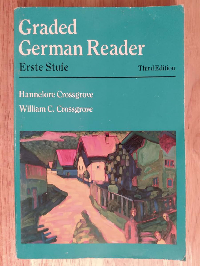 Graded German Reader: Erste Stufe (World Languages) by Cross