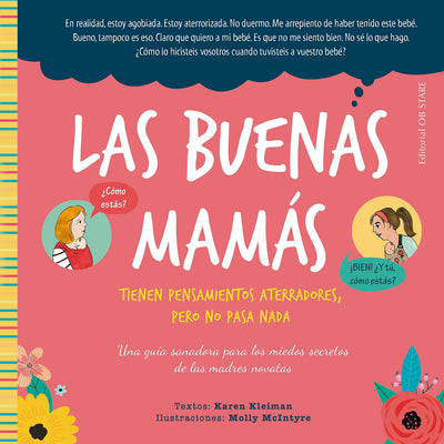 Las buenas mamás tienen pensamientos aterradores, pero no pasa nada: Una guía sanadora para los miedos secretos de las madres novatas (Spanish Edition)