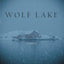 Wolf Lake: A Novel
