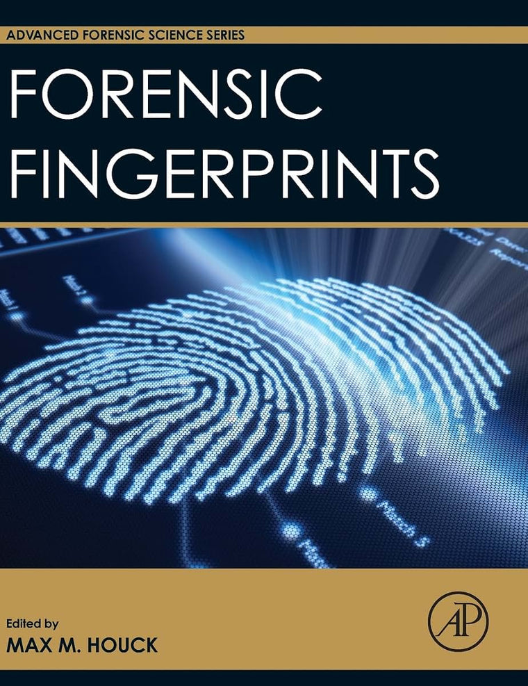 Forensic Fingerprints (Advanced Forensic Science Series)