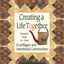Creating a Life Together: Practical Tools to Grow Ecovillages and Intentional Communities