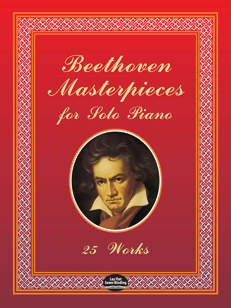 Beethoven Masterpieces for Solo Piano: 25 Works (Dover Classical Piano Music)