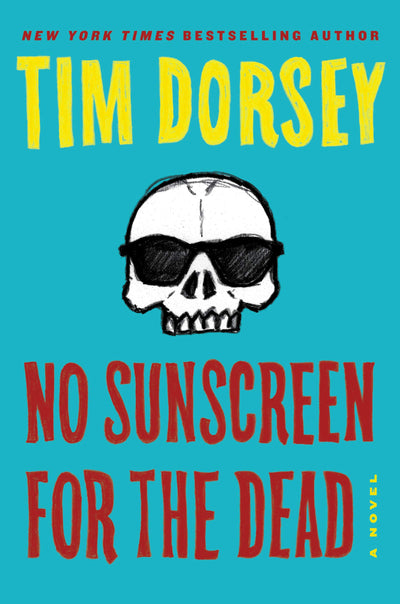 No Sunscreen for the Dead: A Novel (Serge Storms, 22)